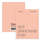 Best Bridesmaid Ever Greeting Card