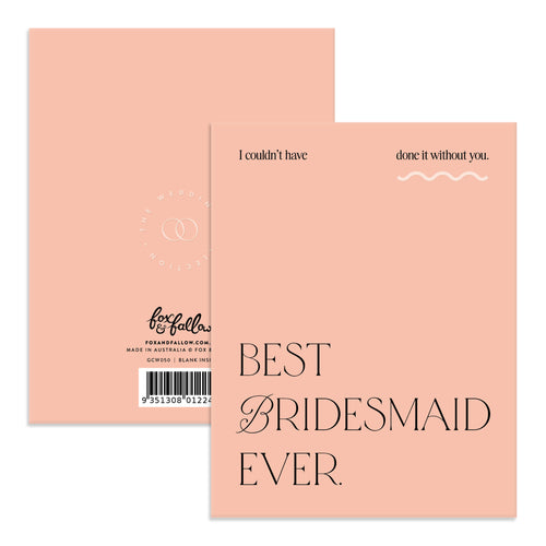 Best Bridesmaid Ever Greeting Card